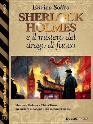 cover image of Sherlock Holmes e Il mistero del drago di fuoco